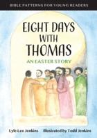 Eight Days With Thomas