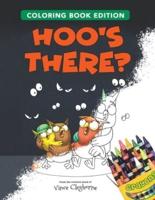 Hoo's There?: Coloring Book Edition