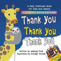 Thank You, Thank You, Thank You: Coloring Book Edition