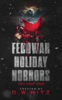 Fedowar Holiday Horrors: Volume One