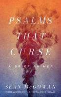 Psalms that Curse: A Brief Primer