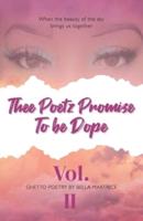 Thee Poetz Promise To Be Dope