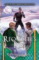 The Requisite's Rise
