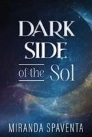 Dark Side of the Sol
