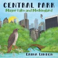 CENTRAL PARK. Mayor Falco and Mockingbird