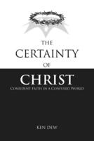 The Certainty of Christ