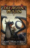 Thunder Time: Dragon Wars - Book 19