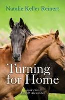 Turning for Home (Alex & Alexander