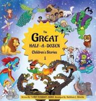 The Great Half-A-Dozen Children's Stories 1