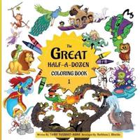 The Great Half-A-Dozen Children's Stories & Coloring Book