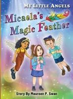 My Little Angels, Micaela's Magic Feather