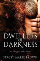 Dwellers Of Darkness