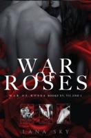 The Complete War of Roses Trilogy: A Dark Mafia Romance: XV, VII and I: War of Roses Universe