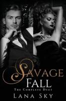 The Complete Savage Fall Duet: A Dark Bully Romance