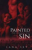 The Complete Painted Sin Duet: An Enemies to Lovers Billionaire Romance