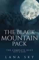The Black Mountain Pack: The Complete Duet: Shift & Howl (A Dark Paranormal Romance)