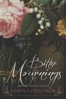 BItter Mournings: A Pride & Prejudice Variation