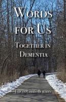 Words for Us Together in Dementia