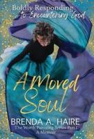 A Moved Soul