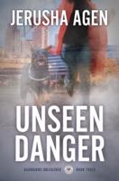 Unseen Danger