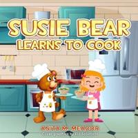 Susie Bear Learns to Cook