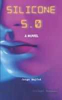 Silicone 5.0: a novel