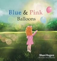 Blue and Pink Balloons