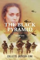 The Black Pyramid Book One: Daughters of Twilight