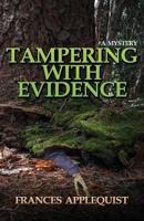 Tampering with Evidence