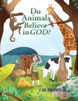 Do Animals Believe in God