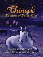 Chinook Dreams of Butterflies