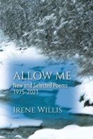 Allow Me:  New and Selected Poems