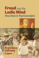 Freud and the Ludic Mind