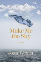 Make Me the Sky