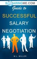 SoaringME.com Guide to Successful Salary Negotiation