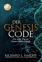 Der Genesis-Code : Der uralte Weg zur inneren Freiheit enthüllt (The Genesis Code)