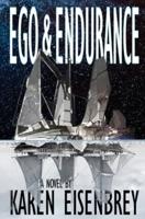 Ego & Endurance