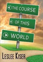 The Course of This World