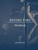 Buying Time Workbook