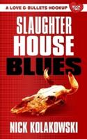 Slaughterhouse Blues