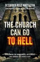 The Church Can Go To Hell