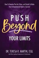 Push Beyond Your Limits