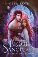 Blood Sanctuary Part One: A Fantasy Romance