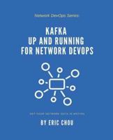 Kafka Up and Running for Network DevOps