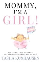 Mommy, I'm a Girl!