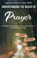 Understanding the Basics of Prayer