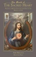 The Month of the Sacred Heart: Practical Meditations for Each Day of the Month of June: Daily Meditations