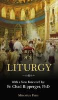 A Catechism of the Liturgy