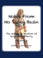 Notes From No Telley Basin Volume Four