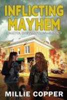 Inflicting Mayhem